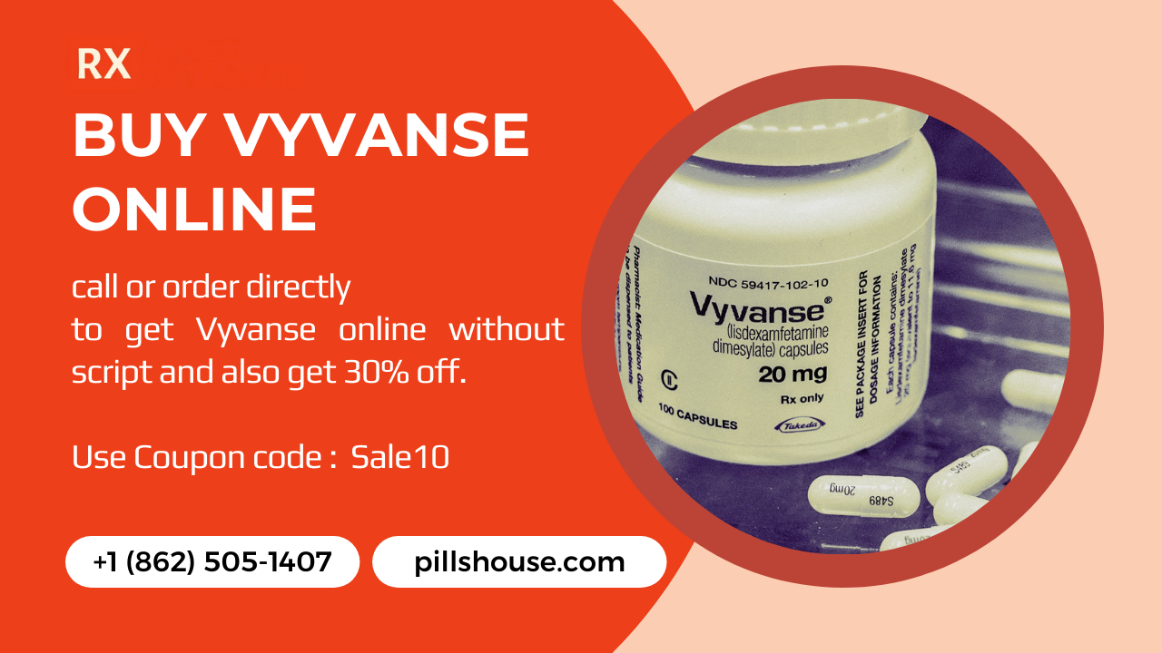 Buy Vyvanse Online With House Of Pills